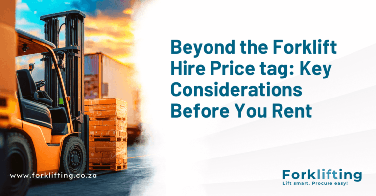 Forklift hire price tag. Key considerations before you hire
