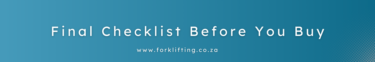 Final checklist before you buy a used forklift